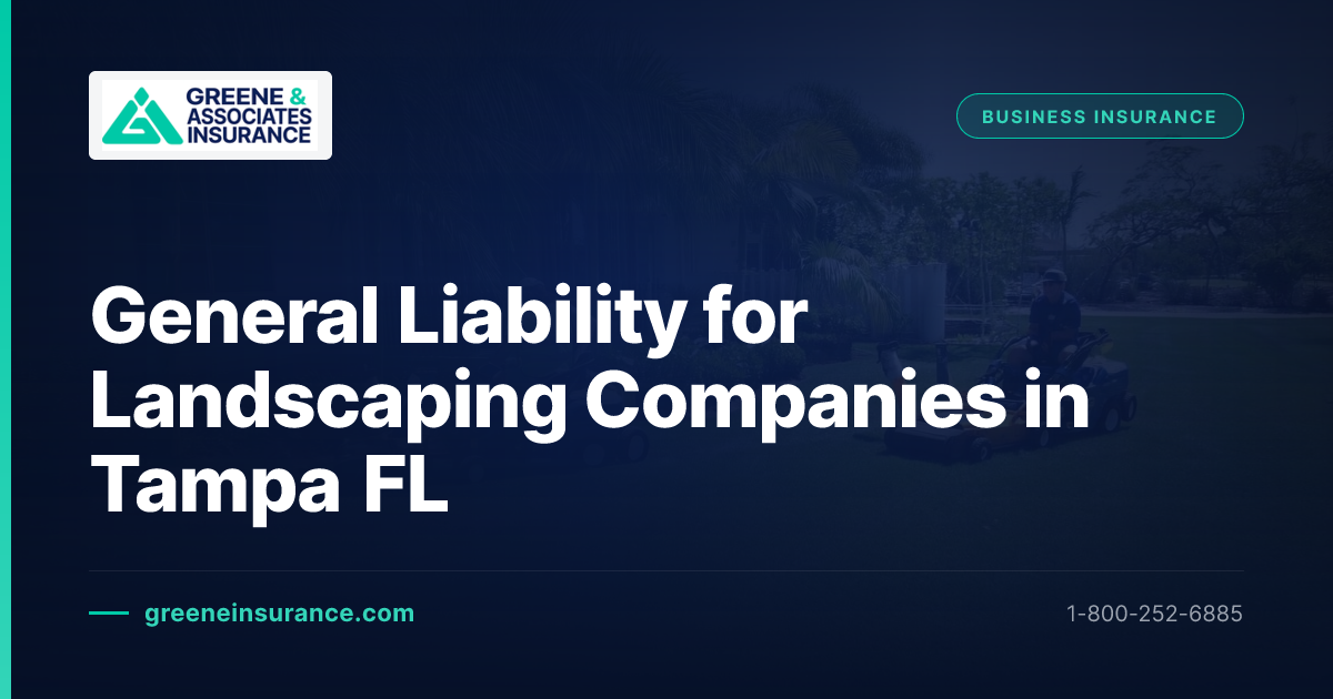 General Liability for Landscaping Companies in Tampa FL | Greene ...