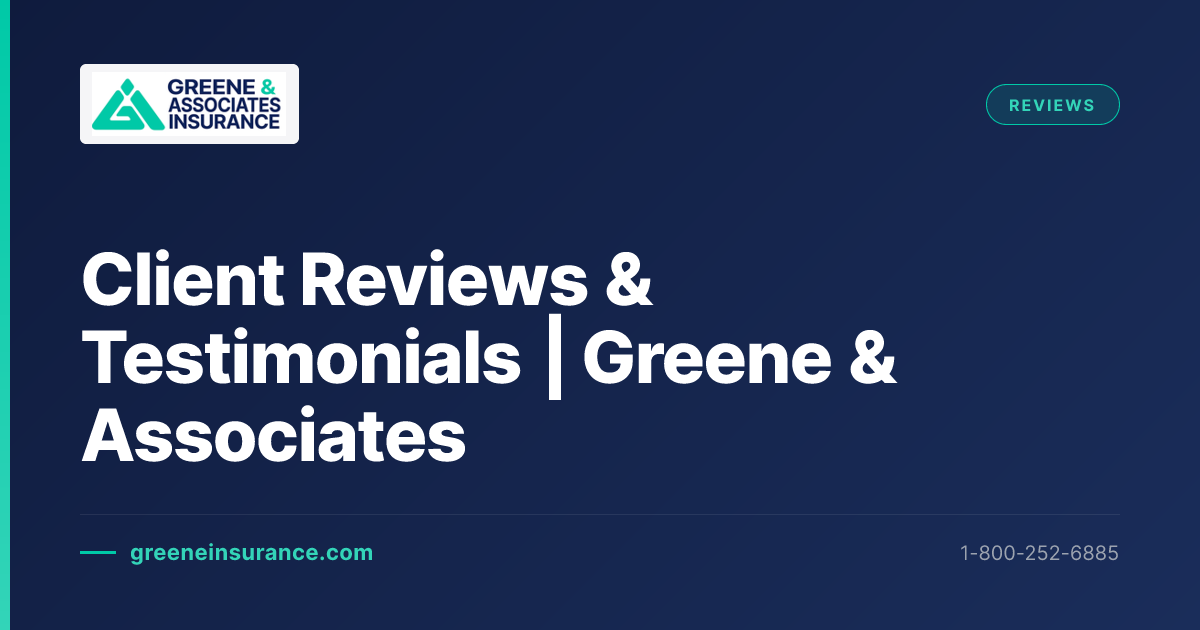 Client Reviews & Testimonials | Greene & Associates Insurance | Greene ...